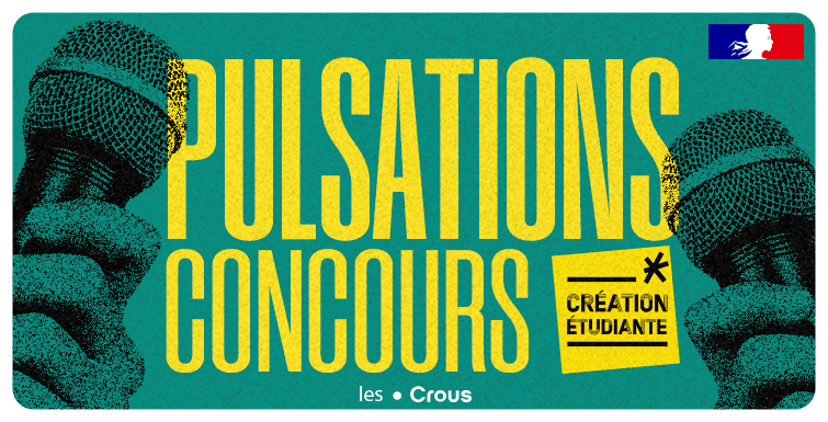 SIG CROUS Creation Etudiante Pulsations BAN EXE
