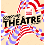 SIG_CNOUS_CONCOURS_CREATION_ETUDIANTE_POST_4-5_RVB_EXE_THEATRE SIG CNOUS CONCOURS CREATION ETUDIANTE POST 4 5 RVB EXE THEATRE
